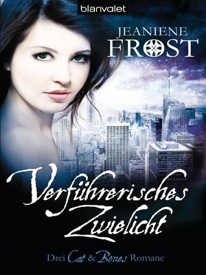 cover image of Verführerisches Zwielicht: Drei Cat & Bones-Romane